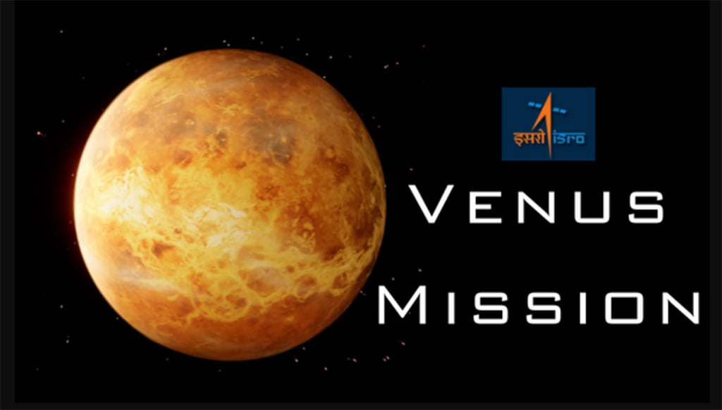 ISRO's 'Shukrayaan-1': Exploring Venus - Earth's Mysterious Twin